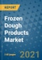 Frozen Dough Products Market Outlook to 2028- Market Trends, Growth, Companies, Industry Strategies, and Post COVID Opportunity Analysis, 2018- 2028 - Product Image