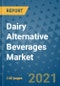 Dairy Alternative Beverages Market Outlook to 2028- Market Trends, Growth, Companies, Industry Strategies, and Post COVID Opportunity Analysis, 2018- 2028 - Product Image