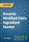 Enzyme Modified Dairy Ingredient Market Outlook to 2028- Market Trends, Growth, Companies, Industry Strategies, and Post COVID Opportunity Analysis, 2018- 2028 - Product Image