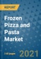 Frozen Pizza and Pasta Market Outlook to 2028- Market Trends, Growth, Companies, Industry Strategies, and Post COVID Opportunity Analysis, 2018- 2028 - Product Image