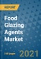Food Glazing Agents Market Outlook to 2028- Market Trends, Growth, Companies, Industry Strategies, and Post COVID Opportunity Analysis, 2018- 2028 - Product Image