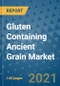 Gluten Containing Ancient Grain Market Outlook to 2028- Market Trends, Growth, Companies, Industry Strategies, and Post COVID Opportunity Analysis, 2018- 2028 - Product Image