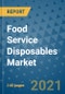 Food Service Disposables Market Outlook to 2028- Market Trends, Growth, Companies, Industry Strategies, and Post COVID Opportunity Analysis, 2018- 2028 - Product Image