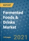Fermented Foods & Drinks Market Outlook to 2028- Market Trends, Growth, Companies, Industry Strategies, and Post COVID Opportunity Analysis, 2018- 2028 - Product Image