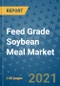 Feed Grade Soybean Meal Market Outlook to 2028- Market Trends, Growth, Companies, Industry Strategies, and Post COVID Opportunity Analysis, 2018- 2028 - Product Image