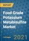 Food Grade Potassium Metabisulfite Market Outlook to 2028- Market Trends, Growth, Companies, Industry Strategies, and Post COVID Opportunity Analysis, 2018- 2028 - Product Image