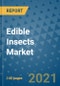 Edible Insects Market Outlook to 2028- Market Trends, Growth, Companies, Industry Strategies, and Post COVID Opportunity Analysis, 2018- 2028 - Product Image