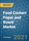 Food Contact Paper and Board Market Outlook to 2028- Market Trends, Growth, Companies, Industry Strategies, and Post COVID Opportunity Analysis, 2018- 2028 - Product Image