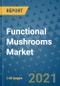 Functional Mushrooms Market Outlook to 2028- Market Trends, Growth, Companies, Industry Strategies, and Post COVID Opportunity Analysis, 2018- 2028 - Product Image