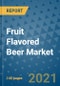 Fruit Flavored Beer Market Outlook to 2028- Market Trends, Growth, Companies, Industry Strategies, and Post COVID Opportunity Analysis, 2018- 2028 - Product Image