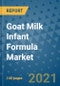Goat Milk Infant Formula Market Outlook to 2028- Market Trends, Growth, Companies, Industry Strategies, and Post COVID Opportunity Analysis, 2018- 2028 - Product Image