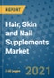 Hair, Skin and Nail Supplements Market Outlook to 2028- Market Trends, Growth, Companies, Industry Strategies, and Post COVID Opportunity Analysis, 2018- 2028 - Product Image