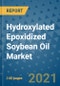 Hydroxylated Epoxidized Soybean Oil Market Outlook to 2028- Market Trends, Growth, Companies, Industry Strategies, and Post COVID Opportunity Analysis, 2018- 2028 - Product Image