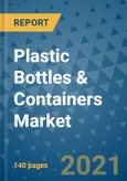 Plastic Bottles & Containers Market Outlook to 2028- Market Trends, Growth, Companies, Industry Strategies, and Post COVID Opportunity Analysis, 2018- 2028- Product Image