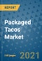 Packaged Tacos Market Outlook to 2028- Market Trends, Growth, Companies, Industry Strategies, and Post COVID Opportunity Analysis, 2018- 2028 - Product Image