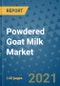 Powdered Goat Milk Market Outlook to 2028- Market Trends, Growth, Companies, Industry Strategies, and Post COVID Opportunity Analysis, 2018- 2028 - Product Image