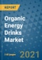 Organic Energy Drinks Market Outlook to 2028- Market Trends, Growth, Companies, Industry Strategies, and Post COVID Opportunity Analysis, 2018- 2028 - Product Image