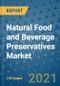 Natural Food and Beverage Preservatives Market Outlook to 2028- Market Trends, Growth, Companies, Industry Strategies, and Post COVID Opportunity Analysis, 2018- 2028 - Product Image
