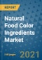 Natural Food Color Ingredients Market Outlook to 2028- Market Trends, Growth, Companies, Industry Strategies, and Post COVID Opportunity Analysis, 2018- 2028 - Product Image