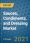 Sauces, Condiments, and Dressing Market Outlook to 2028- Market Trends, Growth, Companies, Industry Strategies, and Post COVID Opportunity Analysis, 2018- 2028 - Product Image