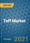 Teff Market Outlook to 2028- Market Trends, Growth, Companies, Industry Strategies, and Post COVID Opportunity Analysis, 2018- 2028 - Product Image