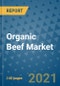 Organic Beef Market Outlook to 2028- Market Trends, Growth, Companies, Industry Strategies, and Post COVID Opportunity Analysis, 2018- 2028 - Product Image