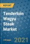 Tenderloin Wagyu Steak Market Outlook to 2028- Market Trends, Growth, Companies, Industry Strategies, and Post COVID Opportunity Analysis, 2018- 2028 - Product Image