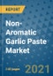Non-Aromatic Garlic Paste Market Outlook to 2028- Market Trends, Growth, Companies, Industry Strategies, and Post COVID Opportunity Analysis, 2018- 2028 - Product Image