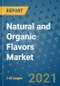 Natural and Organic Flavors Market Outlook to 2028- Market Trends, Growth, Companies, Industry Strategies, and Post COVID Opportunity Analysis, 2018- 2028 - Product Image