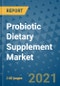 Probiotic Dietary Supplement Market Outlook to 2028- Market Trends, Growth, Companies, Industry Strategies, and Post COVID Opportunity Analysis, 2018- 2028 - Product Image