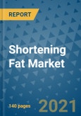 Shortening Fat Market Outlook to 2028- Market Trends, Growth, Companies, Industry Strategies, and Post COVID Opportunity Analysis, 2018- 2028- Product Image