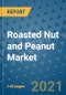 Roasted Nut and Peanut Market Outlook to 2028- Market Trends, Growth, Companies, Industry Strategies, and Post COVID Opportunity Analysis, 2018- 2028 - Product Image