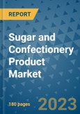 Sugar and Confectionery Product Market Outlook to 2028- Market Trends, Growth, Companies, Industry Strategies, and Post COVID Opportunity Analysis, 2018- 2028- Product Image