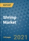 Shrimp Market Outlook to 2028- Market Trends, Growth, Companies, Industry Strategies, and Post COVID Opportunity Analysis, 2018- 2028 - Product Image