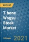 T-bone Wagyu Steak Market Outlook to 2028- Market Trends, Growth, Companies, Industry Strategies, and Post COVID Opportunity Analysis, 2018- 2028 - Product Image