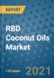 RBD Coconut Oils Market Outlook to 2028- Market Trends, Growth, Companies, Industry Strategies, and Post COVID Opportunity Analysis, 2018- 2028 - Product Image