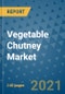 Vegetable Chutney Market Outlook to 2028- Market Trends, Growth, Companies, Industry Strategies, and Post COVID Opportunity Analysis, 2018- 2028 - Product Image