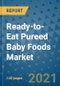 Ready-to-Eat Pureed Baby Foods Market Outlook to 2028- Market Trends, Growth, Companies, Industry Strategies, and Post COVID Opportunity Analysis, 2018- 2028 - Product Image