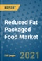 Reduced Fat Packaged Food Market Outlook to 2028- Market Trends, Growth, Companies, Industry Strategies, and Post COVID Opportunity Analysis, 2018- 2028 - Product Image