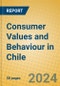 Consumer Values and Behaviour in Chile - Product Thumbnail Image