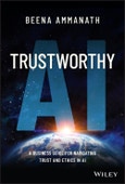 Trustworthy AI. A Business Guide for Navigating Trust and Ethics in AI. Edition No. 1- Product Image