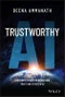 Trustworthy AI. A Business Guide for Navigating Trust and Ethics in AI. Edition No. 1 - Product Image