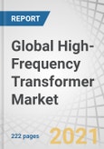 Global High-Frequency Transformer Market with COVID-19 Impact Analysis by Application (Power Supplies, Alternative Energy Inverters, Electronic Switching Devices, LED Lighting, Personal Electronics), Power Output, Vertical, and Region - Forecast to 2026- Product Image