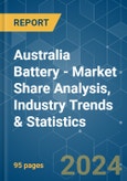 Australia Battery - Market Share Analysis, Industry Trends & Statistics, Growth Forecasts 2020 - 2029- Product Image
