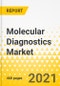 Molecular Diagnostics Market - A Global and Regional Analysis: Focus on Product, Testing Location, Application, Technology, and End User - Analysis and Forecast, 2021-2031 - Product Thumbnail Image