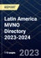 Latin America MVNO Directory 2023-2024 - Product Image