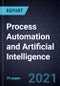 Growth Opportunities in Process Automation and Artificial Intelligence - Product Thumbnail Image