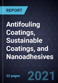 Growth Opportunities in Antifouling Coatings, Sustainable Coatings, and Nanoadhesives- Product Image