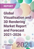 Global Visualisation and 3D Rendering Market Report and Forecast 2021-2026- Product Image