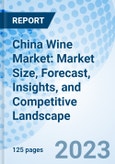 China Wine Market: Market Size, Forecast, Insights, and Competitive Landscape- Product Image